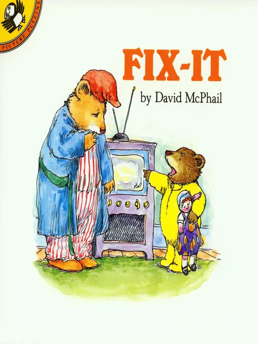 Title details for Fix-It by David McPhail - Available